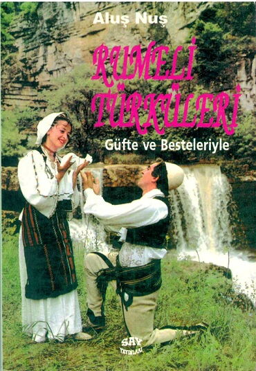 RUMELİ TÜRKÜLERİ GÜFTE VE BESTELERİYLE
