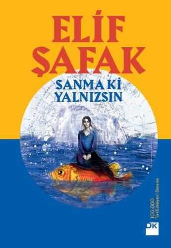 SANMA Kİ YALNIZSIN