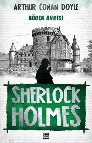 SHERLOCK HOLMES BÖCEK AVCISI