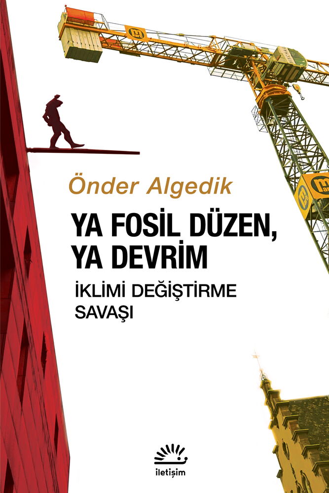 YA FOSİL DÜZEN YA DEVRİM İKLİMİ DEĞİŞTİRME SAVAŞI