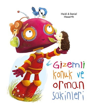 GİZEMLİ KONUK VE ORMAN SAKİNLERİ
