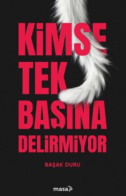 KİMSE TEK BAŞINA DELİRMİYOR