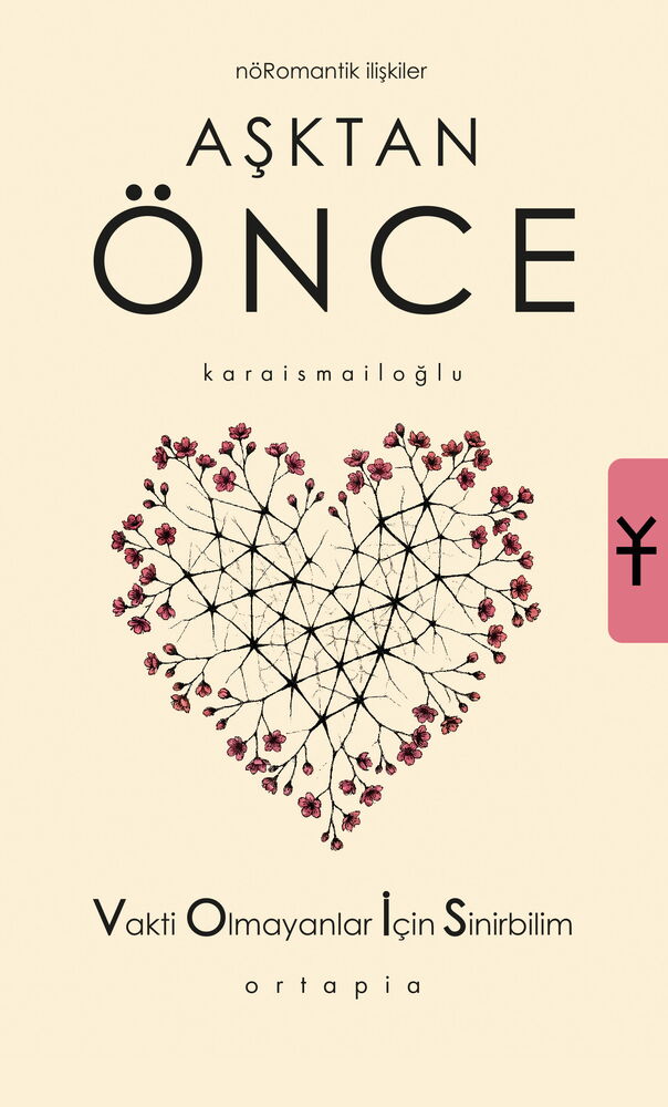 AŞKTAN ÖNCE NÖROMANTİK İLİŞKİLER