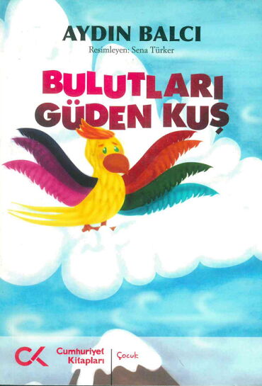 BULUTLARI GÜDEN KUŞ