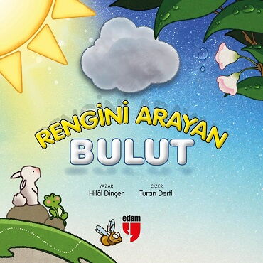 RENGİNİ ARAYAN BULUT