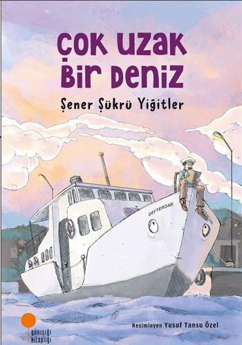 ÇOK UZAK BİR DENİZ