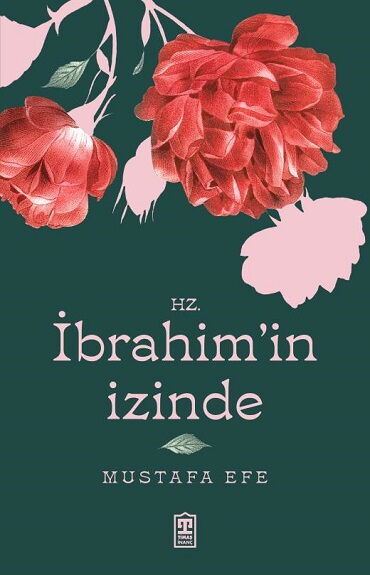 HZ.İBRAHİMİN İZİNDE