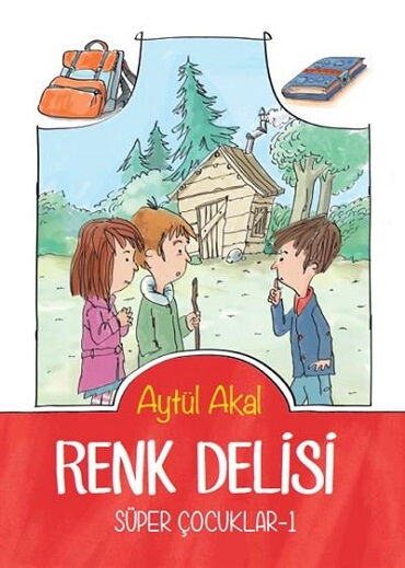 RENK DELİSİ SÜPER ÇOCUKLAR 1