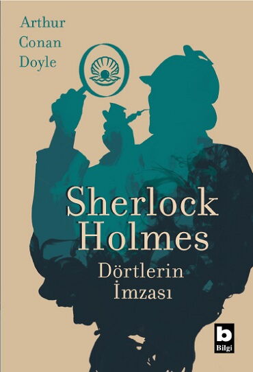 SHERLOCK HOLMES DÖRTLERİN İMZASI
