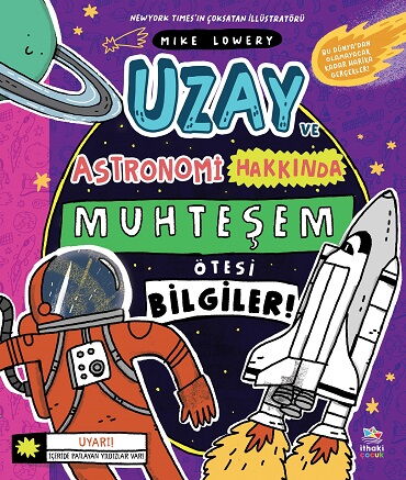 UZAY VE ASTRONOMİ HAKKINDA MUHTEŞEM ÖTESİ BİLGİLER