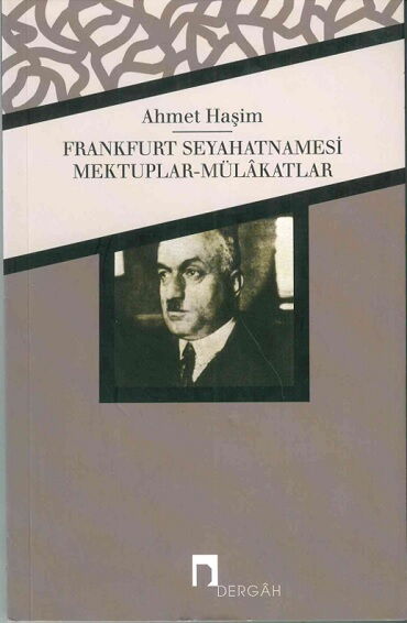 FRANKURT SEYAHATNAMESİ MEKTUPLAR MÜLAKATLAR