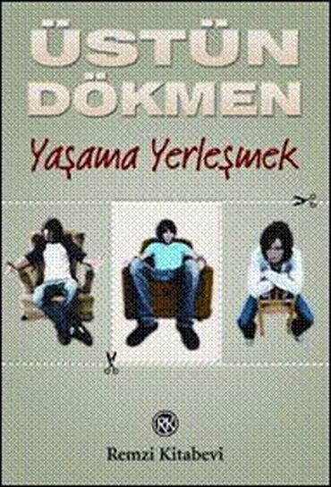 KÜÇÜK ŞEYLER 3_YAŞAMA YERLEŞMEK        