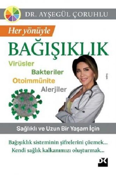 HER YÖNÜYLE BAĞIŞIKLIK