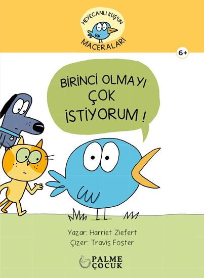 HEYACANLI KUŞUN MACERALARI BİRİNCİ OLMAYI ÇOK İSTİ