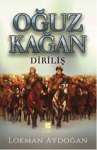OĞUZ KAAN -DİRİLİŞ