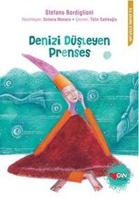 DENİZİ DÜŞLEYEN PRENSES