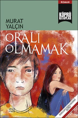ORALI OLMAMAK
