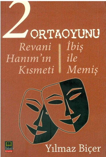 2 ORTA OYUNU REVANİ HANIMIN KISMETİ İBİŞ İLE MEMİŞ