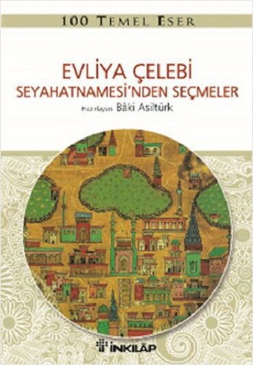 EVLİYA ÇELEBİ SEYAHATNAMESİ NDEN SEÇMELER
