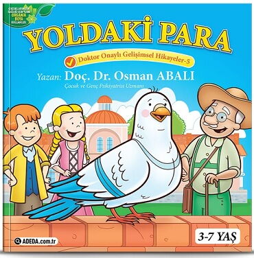 GELİŞİMSEL HİKAYELER SERİSİ 5 YOLDAKİ PARA 3-7 YAŞ