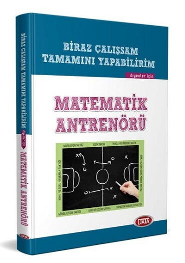 MATEMATİK ANTRENÖRÜ BİRAZ ÇALIŞSAM TAMAMINI YAPABİ