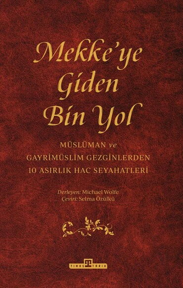 MEKKEYE GİDEN BİN YOL