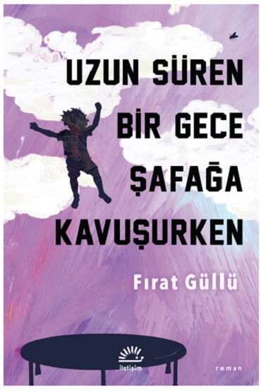 UZUN SÜREN BİR GECE ŞAFAĞA KAVUŞURKEN
