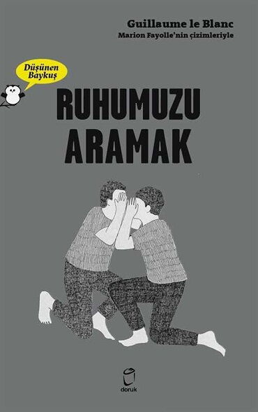 RUHUMUZU ARAMAK DÜŞÜNEN BAYKUŞ