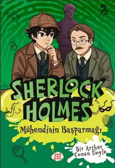 SHERLOCK HOLMES 19 MÜHENDİSİN BAŞPARMAĞI