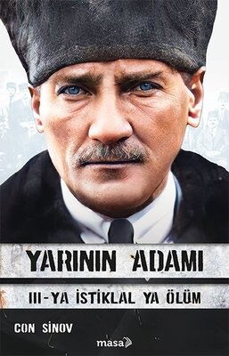 YARININ ADAMI 3 YA İSTİKLAL YA ÖLÜM