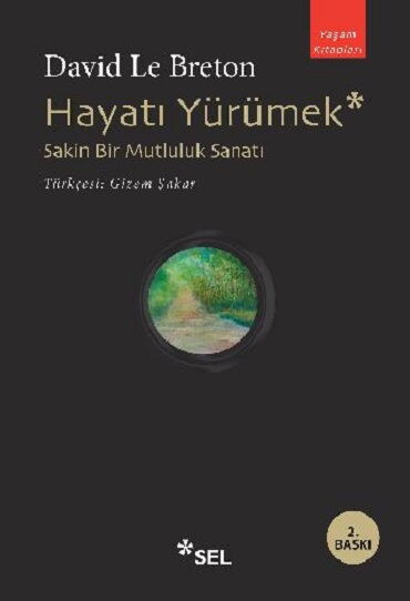 HAYATI YÜRÜMEK