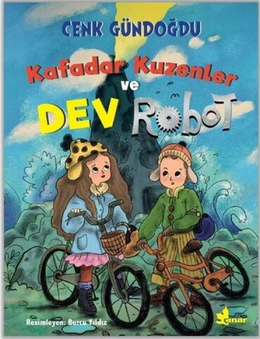 KAFADAR KUZENLER VE DEV ROBOT