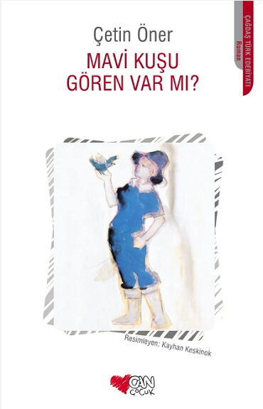 MAVİ KUŞU GÖREN VARMI