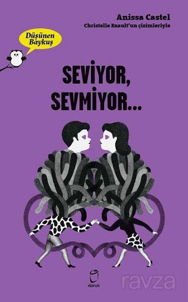 SEVİYOR SEVMİYOR DÜŞÜNEN BAYKUŞ