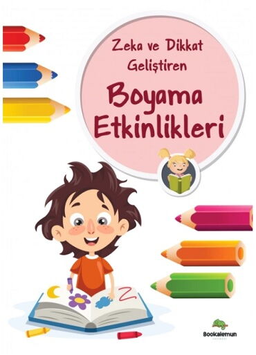 ZEKA VE DİKKAT GELİŞTİREN BOYAMA ETKİNLİKLERİ