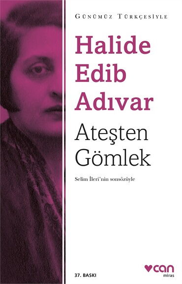 ATEŞTEN GÖMLEK     SADELEŞTİRİLMİŞ 