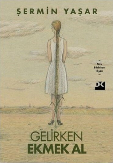 GELİRKEN EKMEK AL