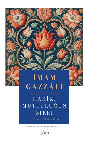 HAKİKİ MUTLULUĞUN SIRRI