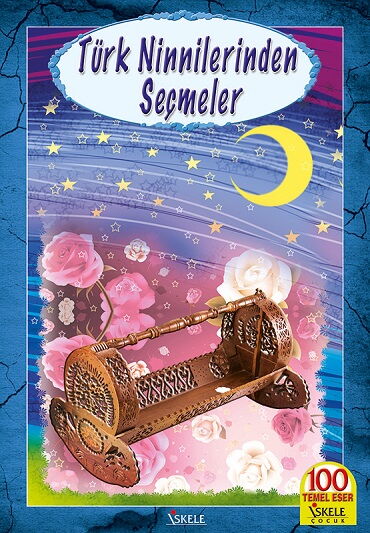 TÜRK NİNNİLERİNDEN SEÇMELER 