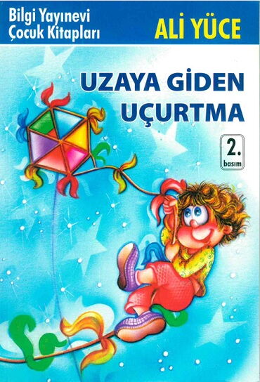 UZAYA GİDEN UÇURTMA