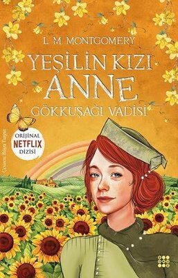 YEŞİLİN KIZI ANNE 7 GÖKKUŞAĞI VADİSİ
