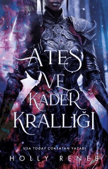 ATEŞ VE KADER KRALLIĞI