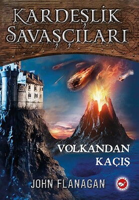 KARDEŞLİK SAVŞÇILARI-7 VOLKANDAN KAÇIŞ
