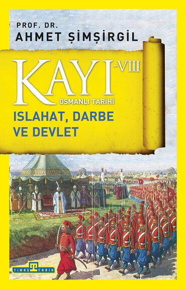KAYI 8 ISLAHAT DARBE VE DEVLET