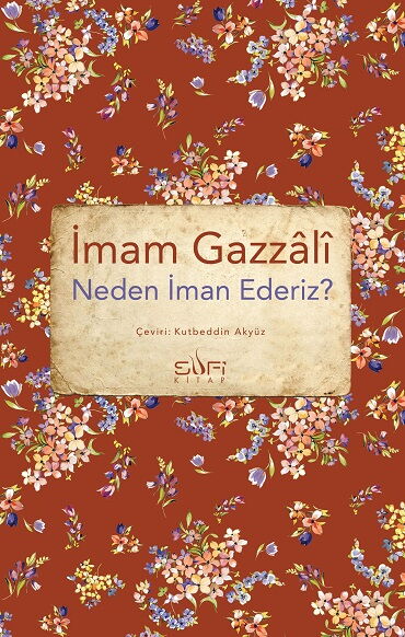 NEDEN İMAN EDERİZ