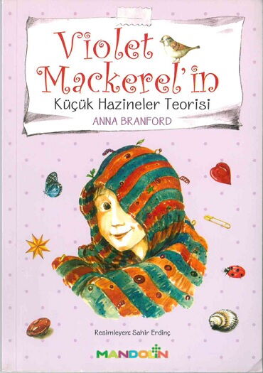 VİOLET MACKERELİN KÜÇÜK HAZİNELER TEORİSİ