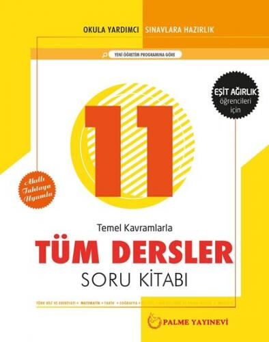 11.SINIF TÜM DERSLER SORU KİTABI (EŞİT AĞIRLIK)
