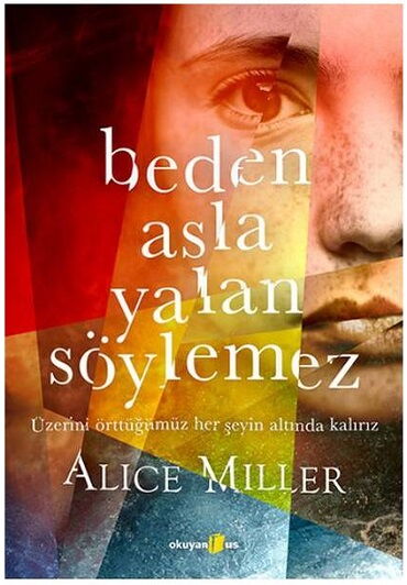 BEDEN ASLA YALAN SÖYLEMEZ