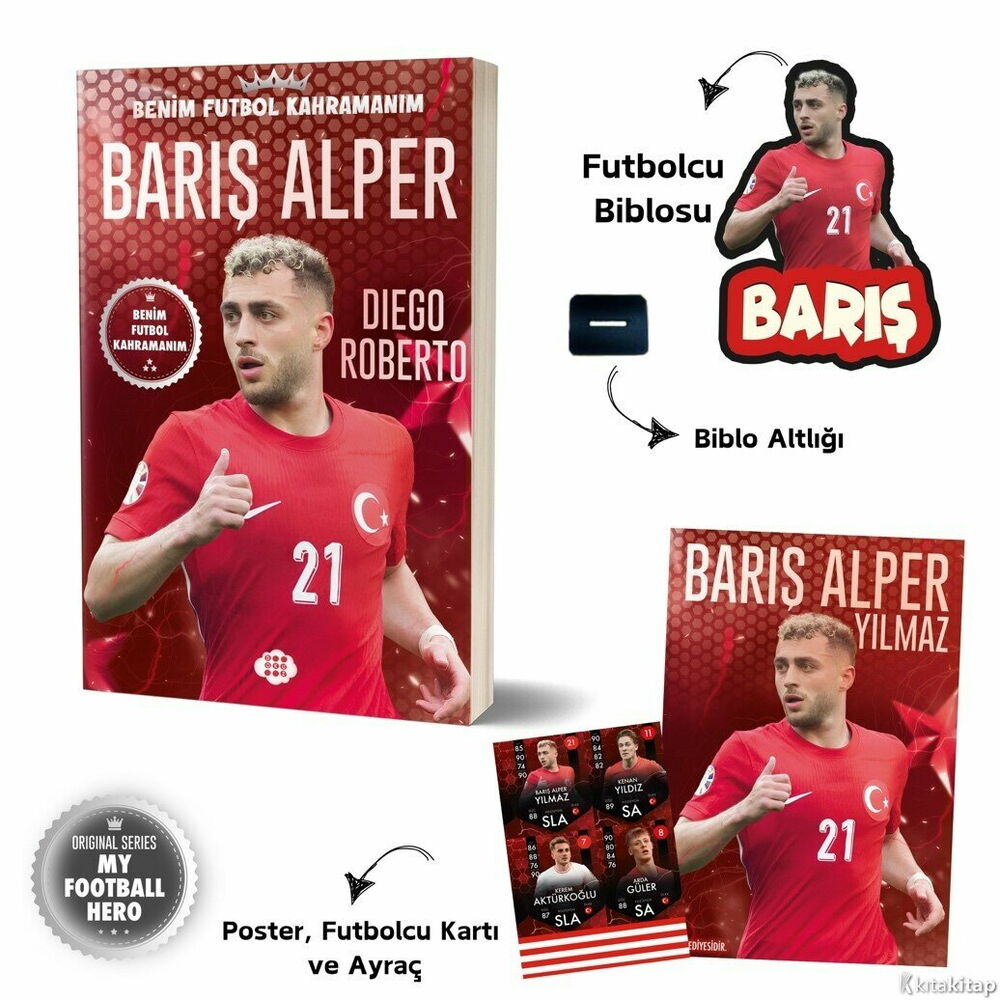 BENİM FUTBOL KAHRAMANIM BARIŞ ALPER YILMAZ BİBLOLU