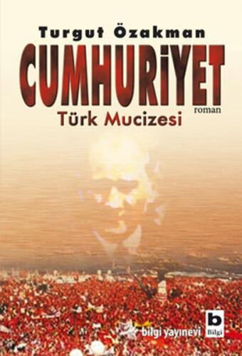 CUMHURİYET TÜRK MUCİZESİ 1